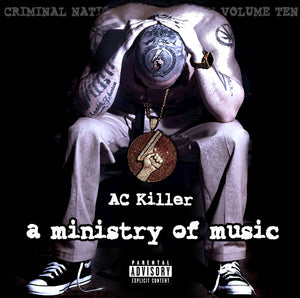 AC Killer "A Ministry of Music" Physical Cd