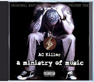 AC Killer "A Ministry of Music" Physical Cd